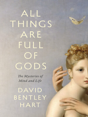 cover image of All Things Are Full of Gods